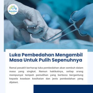 Luka Pembedahan Mengambil Masa Untuk Pulih
