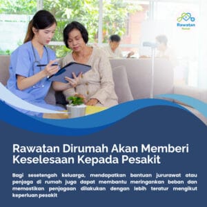 Rawatan DiRumah Memberi Keselesaan Kepada Ramai Pesakit
