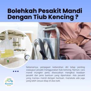 Bolehkah Pesakit Mandi Dengan Tiub Kencing ?