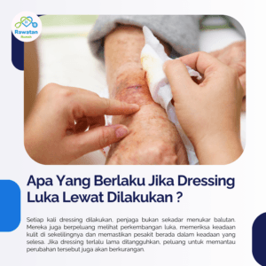 Apa Yang Berlaku Jika Dressing Luka Lewat Dilakukan ?