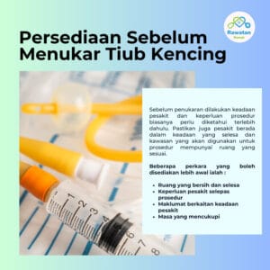 Persediaan Sebelum Menukar Tiub Kencing