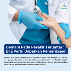 Demam Pada Pesakit Terlantar : Bila Perlu Dapatkan Pemeriksaan ?